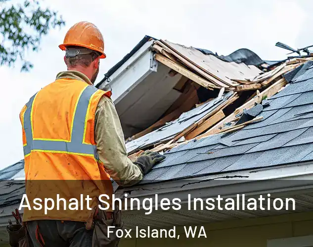  Asphalt Shingles Installation Fox Island, WA