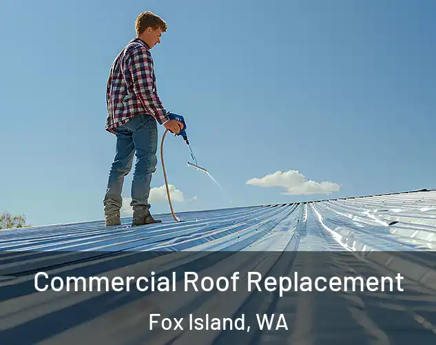  Commercial Roof Replacement Fox Island, WA