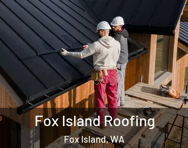  Fox Island Roofing Fox Island, WA
