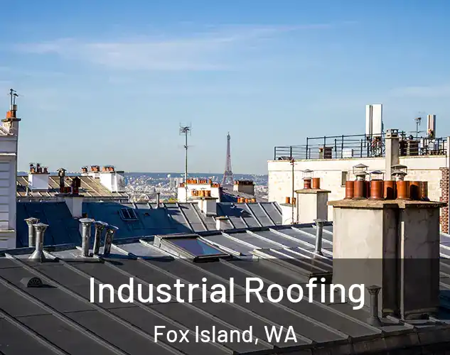  Industrial Roofing Fox Island, WA