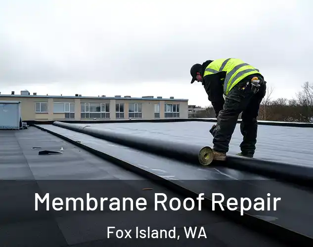  Membrane Roof Repair Fox Island, WA