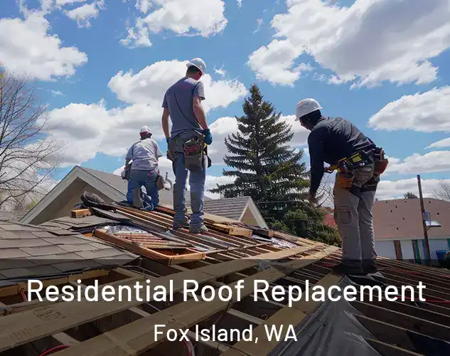  Residential Roof Replacement Fox Island, WA