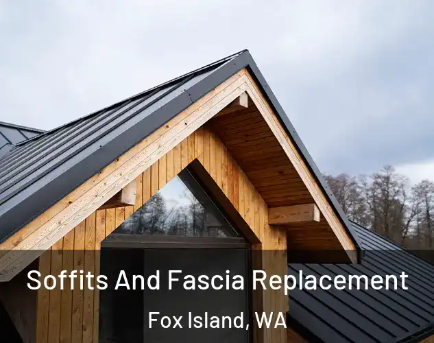  Soffits And Fascia Replacement Fox Island, WA