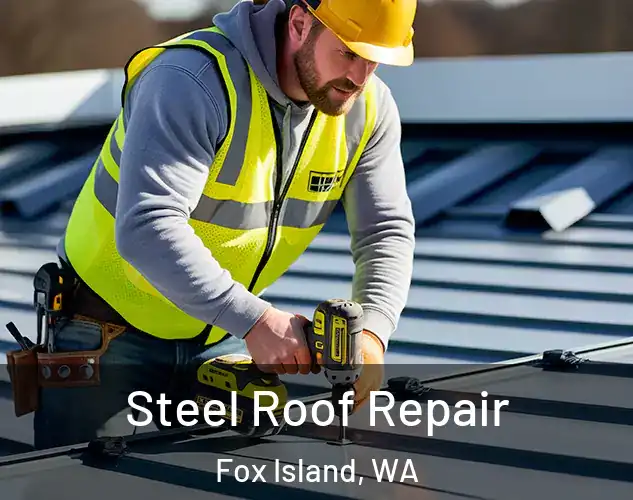  Steel Roof Repair Fox Island, WA