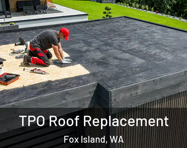  TPO Roof Replacement Fox Island, WA